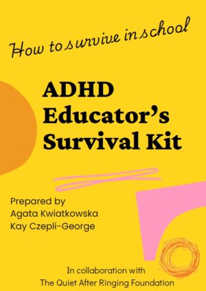 How to survive in school- ADHD Educator’s Survival Kit